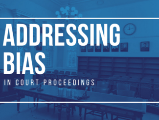 addressing bias in court proceedings thumbnail white text over blue