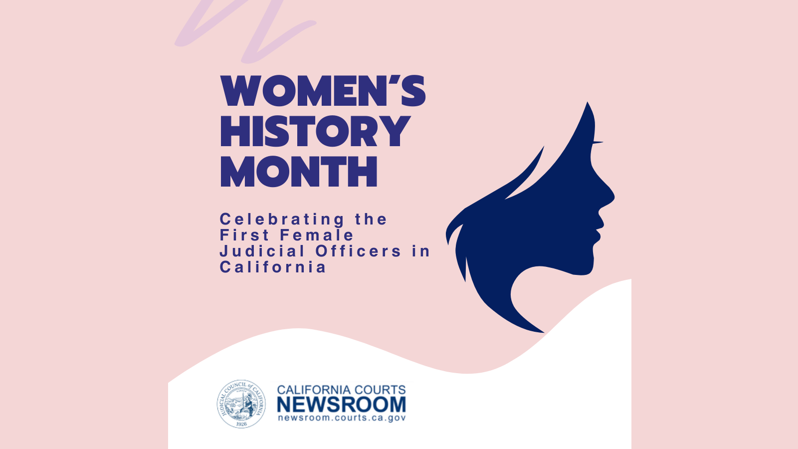 Women's History Month: Celebrating the First Female Judicial Officers in California
