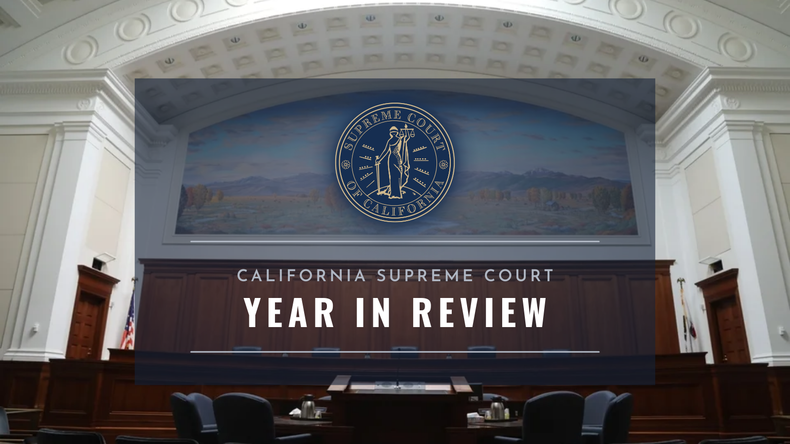 Year in Review California Supreme Court