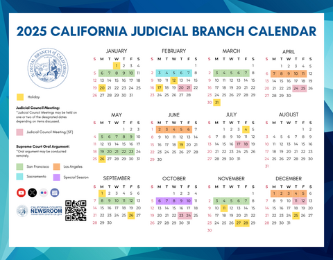 2025 calendar listing judicial branch holidays, Judicial Council meetings, and Supreme Court Oral Argument dates.