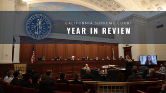 Graphic with the text: "California Supreme Court Year in Review