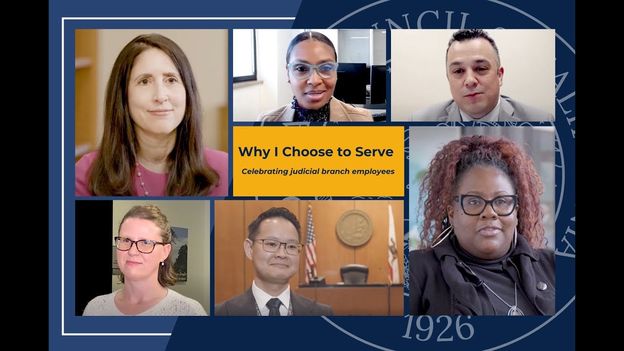 Why I Choose to Serve in California's Judicial Branch video thumbnail image